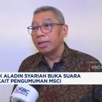 Keputusan MSCI Bikin Heran! Bank Aladin Syariah Ungkap Peluang Emas