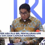 BRI Mendominasi! 54% KPR Nasional Berkat Strategi Ini, Menteri Puji
