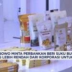 Perintah Tegas Prabowo Bunga UMKM Harus Murah